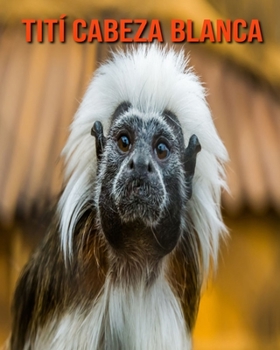 Tit? cabeza blanca: Im?genes asombrosas y datos curiosos