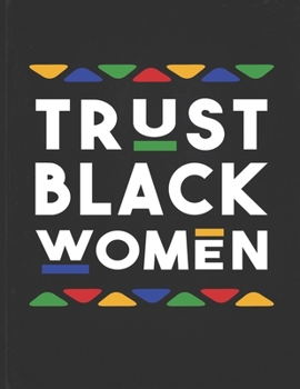 Trust Black Women: African American Calendars 2020 Work or School Gift for Black Women  Planner Daily Weekly Monthly Undated Calendar Organizer Journal