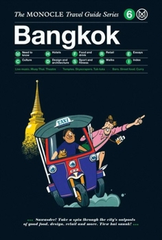 Hardcover The Monocle Travel Guide to Bangkok: The Monocle Travel Guide Series Book