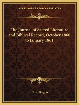 The Journal of Sacred Literature and Biblical Record, October 1860 to January 1861