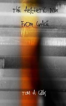 Paperback The Aesthetic Pain from Grace Book
