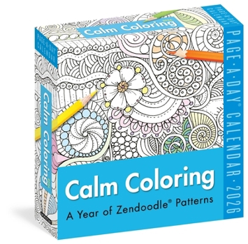 Calm Coloring Page-A-Day(r) Calendar 2026: A Year of Zendoodle(r) Patterns