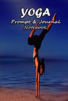 Paperback Yoga Prompt & Journal Notebook: Spark Your Imagination and Positive Thinking Box Prompts with Lined Notes - Upside down Print Book