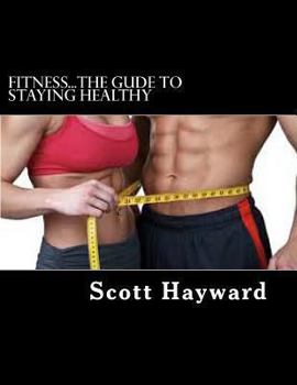 Paperback Fitness...The Gude to Staying Healthy Book