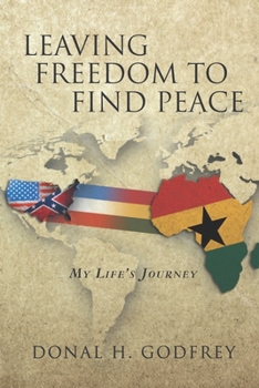 Paperback Leaving Freedom to Find Peace: My Life's Journey Book