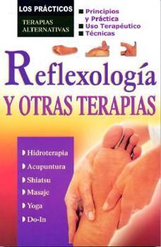 Paperback Reflexologia y Otras Terapias: Terapias Alternativas [Spanish] Book