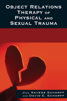 Paperback Object Relations Therapy of Physical and Sexual Trauma Book