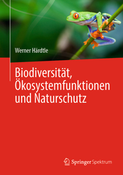 Hardcover Biodiversität, Ökosystemfunktionen Und Naturschutz [German] Book