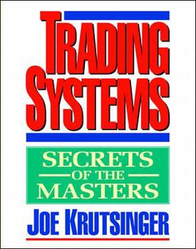 Hardcover Trading Systems: Secrets of the Masters Book