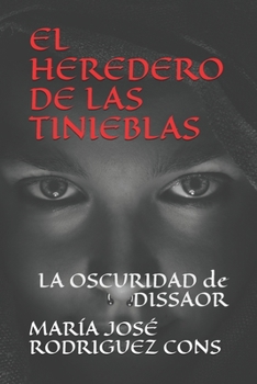 Paperback El Heredero de Las Tinieblas: La Oscuridad de Dissaor [Spanish] Book