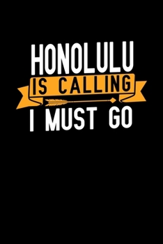 Paperback Honolulu is calling I Must go: Graph Paper Vacation Notebook with 120 pages 6x9 perfect as math book, sketchbook, workbook and diary Book