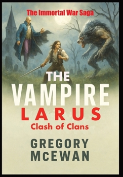 Hardcover The Vampire Larus: Clash of Clans Book