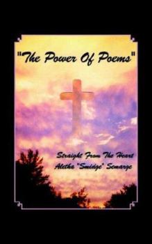 Paperback The Power of Poems: Straight from the Heart Book