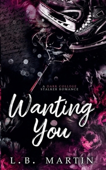 Wanting You (Only Have Eyes For You) - Book #2 of the Only Have Eyes for You