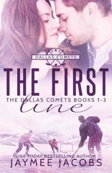 The First Line: The Dallas Comets Books 1-3 - Book  of the Dallas Comets