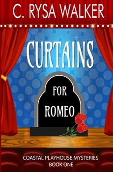 Curtains for Romeo: Coastal Playhouse Mysteries #1