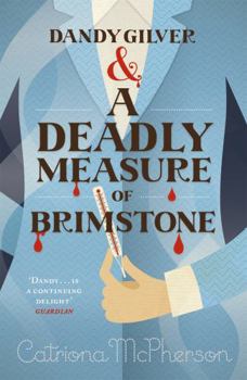 Dandy Gilver & A Deadly Measure of Brimstone - Book #8 of the Dandy Gilver
