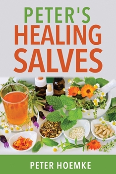 Paperback Peter's Healing Salves Book