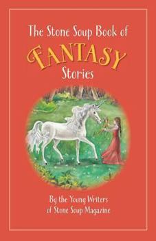 Paperback The Stone Soup Book of Fantasy Stories Book