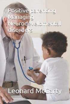 Paperback Positive parenting Managing Neurodevelomental disorders Book