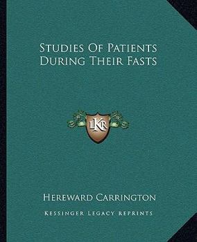 Paperback Studies Of Patients During Their Fasts Book