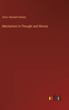 Hardcover Mechanism in Thought and Morals Book