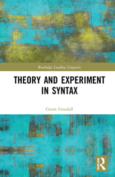 Hardcover Theory and Experiment in Syntax Book