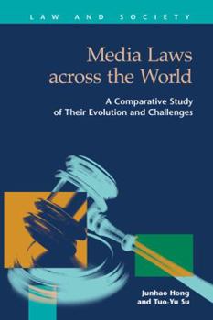 Hardcover Media Laws Across the World: A Comparative Study of Their Evolution and Challenges Book