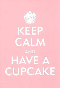 Keep Calm and Have a Cupcake Journal (Diary, Notebook)