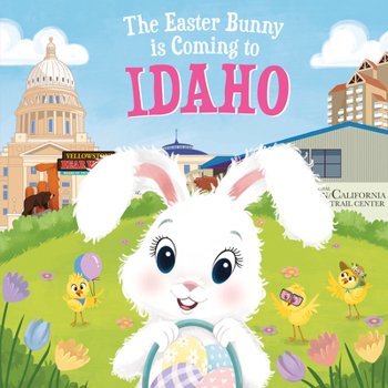 Hardcover The Easter Bunny Is Coming to Idaho Book