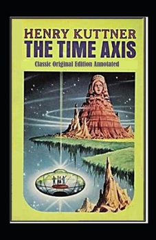 Paperback The Time Axis-Classic Original Edition Book