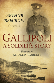 Hardcover Gallipoli: A Soldier's Story Book