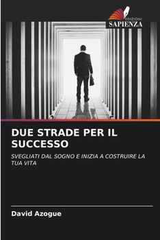 Paperback Due Strade Per Il Successo [Italian] Book