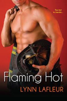 Flaming Hot - Book #2 of the Firefighters of Lanville, TX