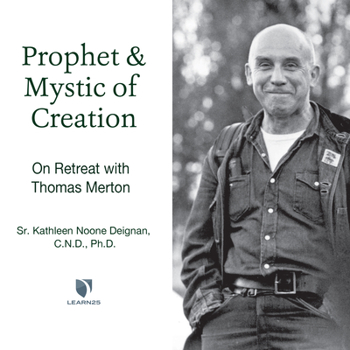 Audio CD Prophet and Mystic of Creation: On Retreat with Thomas Merton Book