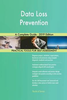 Paperback Data Loss Prevention A Complete Guide - 2019 Edition Book