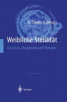 Paperback Weibliche Sterilität: Ursachen, Diagnostik Und Therapie [German] Book