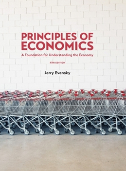 Hardcover Principles of Economics: A Foundation for Understanding the Economy Book