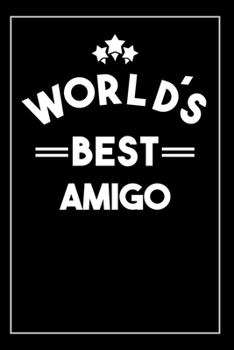 Paperback Worlds Best Amigo: Blank Lined Notebook Book