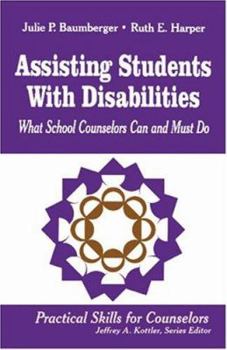 Paperback Assisting Students with Disabilities: What School Counselors Can and Must Do Book