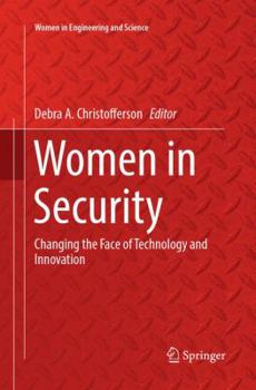 Paperback Women in Security: Changing the Face of Technology and Innovation Book