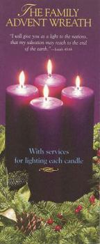 Hardcover The Family Advent Wreath Three Panel Brochure: Family Services for Each Sunday in Advent Book
