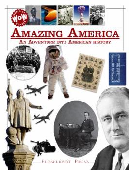 Hardcover Amazing America: An Adventure Into American History: American Collection Book