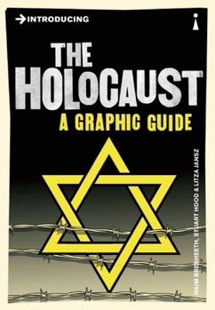 The Holocaust for Beginners - Book  of the Introducing Graphic Guides