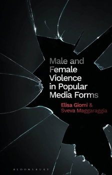 Paperback Male and Female Violence in Popular Media Book