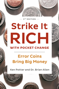 Paperback Strike It Rich with Pocket Change: Error Coins Bring Big Money Book