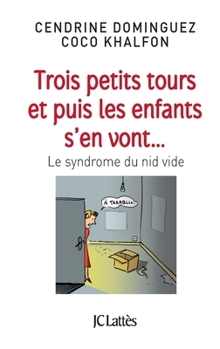 Paperback Trois petits tours et puis les enfants s'en vont [French] Book