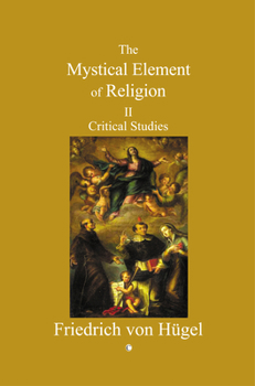 Paperback Mystical Element of Religion, Vol 2: Volume II Book