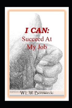 Paperback I Can: Succeed At My Job Book