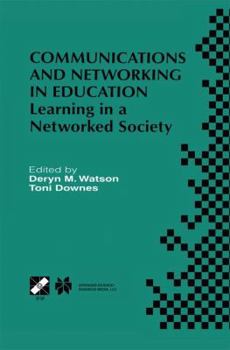 Paperback Communications and Networking in Education: Learning in a Networked Society Book